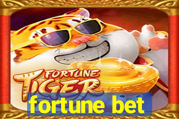 fortune bet